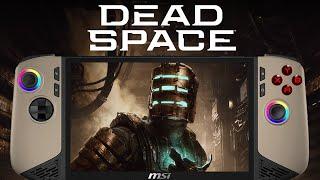 Dead Space Remake MSI Claw 8 AI+ Performance All Graphics Tested