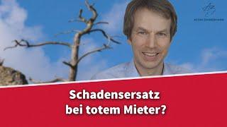 Kuriose Urteile - Schadensersatz bei totem Mieter? | Rechtsanwalt Dr. Achim Zimmermann