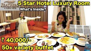 What’s Inside ₹40,000 Luxury Room? | Unlimited buffet | Feather's Hotel | food vlogs | Room Tour