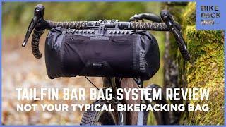 Tailfin Bar Bag System Review: Not Your Typical Bikepacking Bag