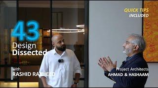 Design Dissected | #43 | Ft. Rashid Rasheed | The Fold Residence