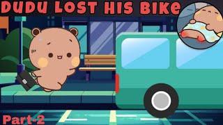 Dudu Lost His Bike  (Part-2) |Peach Goma| |Animation| |Bubuanddudu|