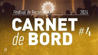 Carnet de bord #4 - Festival de Rocamadour 2024