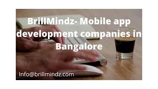 BrillMindz  Mobile app development companies in Bangalore