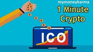 What is an ICO? 1 Minute Crypto Concepts | Initial Coin Offerings Explained | mymoneykarma