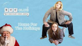 95: Home For The Holidays | The BCC Club Podcast