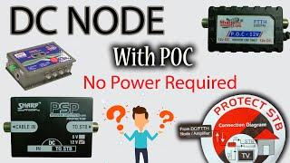 DC NODE with POC | How it works | New Powerless DC Node for Cable TV