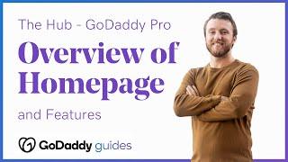The Hub by GoDaddy Pro: Overview of Homepage and Features