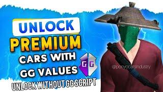 UNLOCK PREMIUM CARS WITH GG VALUES AND YOU DONT NEED TO USE GG SCRIPT | USING GG | IN CPM