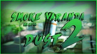 Como fazer a smoke varanda da nova dust 2 || CS:Go ||