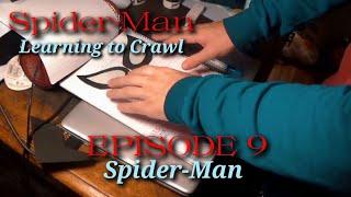 Spider-Man: Learning to Crawl Episode 9 (Spider-Man)