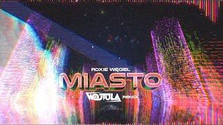 Roxie Węgiel - Miasto (WOJTULA REMIX)