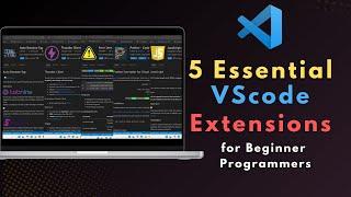 5 Essential VS Code Extensions for Beginner Programmers | Boost Your Coding Skills Fast!