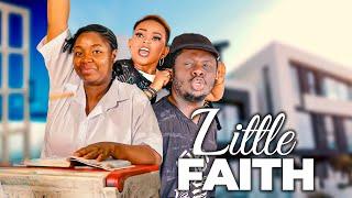 Little Faith 2024 full movie - Ekene Umenwa movies 2024 - Nigerian movies 2024 latest full movies