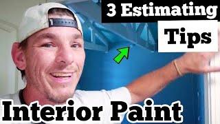 3 MISTAKES BEGINNERS MAKE WHEN ESTIMATING INTERIORS Paint Jobs