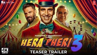 Hera Pheri 3 : Trailer | Akshay Kumar, Paresh Rawal, Sunil Shetty | Hera Pheri 3 Teaser Trailer News