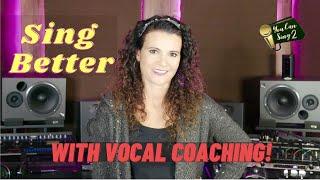 Sing Better With Vocal Coaching!