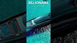 Billionaire Lifestyle 2023  義大利超級游艇概念 富豪遊艇俱樂部 Luxury Yacht Club #billionaire #superyacht #shorts#204