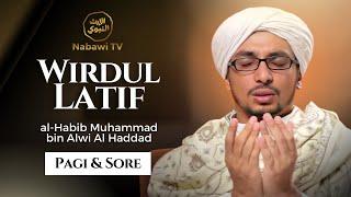 Wirdul Latif "PAGI & SORE" Imam Haddad - Habib Muhammad bin Alwi Al Haddad | Nabawi TV