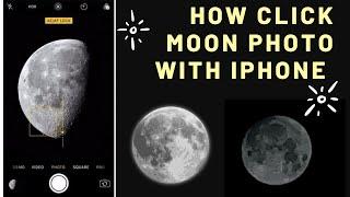 How click moon photo with iPhone 15,14,13 &12 Pro & ProMax. Best Camera Settings for mobile camera