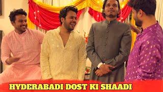 Hyderabadi DOST ki SHAADI