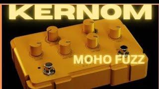 Kernom Moho Fuzz