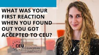 My First Reaction when I Got Into CEU was...