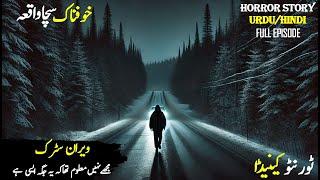 The Desolate Road of Canada | Horror Stories In Urdu/Hindi | Dreadful Tales