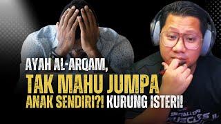 #902 Ayah Al-Arqam, Buang Anak, Fitnah Isteri...