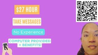 $27/HR Work From Home Job!  Just Take Messages – Start ASAP
