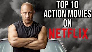 TOP 10 ACTION MOVIES ON NETFLIX TO WATCH NOW! (2021)