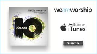 Israel Houghton - You Are Good