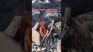 Remote Wilderness Solo Camping... Time For Dinner!