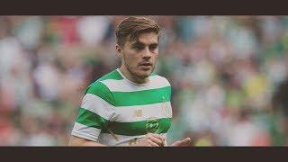 James Forrest - Celtic | Goals & Assists 2018