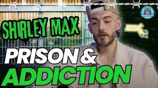 Shirley MAX! Most VICIOUS PRISON Massachusetts The Bounce Back Podcast