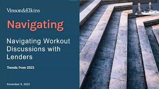 Navigating Workout Discussions with Lender – Trends for 2023