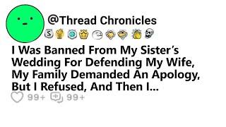 I Was Banned From My Sister’s Wedding For Defending My Wife, My Family Demanded An Apology, But I...