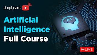  Artificial Intelligence Full Course 2024 | Learn It LIVE | AI & MLFull Course | Simplilearn