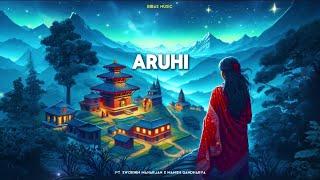 Bibas Music - Aruhi | Ft. Swornim Maharjan & Manish Gandharva