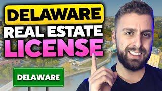 How To Get Your Real Estate License in Delaware