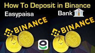 How to Deposit in Binance | Deposit in Binance with EasyPaisa | Bank Deposit | Binance