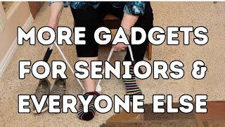 More Gadgets for Seniors & Everyone Else