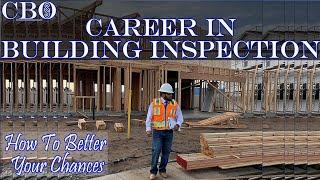 Career In Building Inspection, How To Better Your Chances.