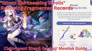 Iktomi Spiritseeking Scrolls Clairvoyant Shard: Sanhaj/ Menilek Guide【Genshin Impact 5.2】