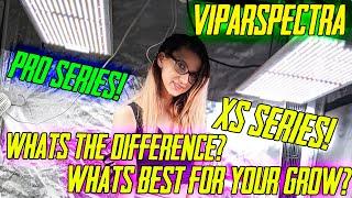 Viparspectra Pro Series Vs XS Series! What's best for your garden?