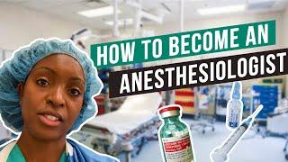 How to become a Anesthesiologist