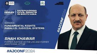 AJCONF 2024 | Shah Khawar | Advocate Supreme Court and Former Justice Lahore High Court