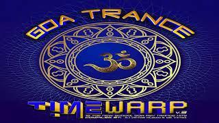 V.A. - Goa Trance Timewarp Vol​. ​3 | Full Double Mix