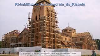 Rehabilitation du Cathedrale de Kisantu