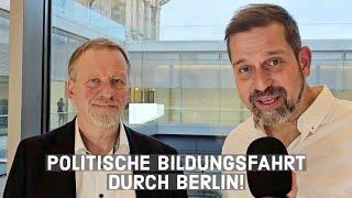 POLITISCHE BILDUNGSFAHRT DURCH BERLIN!